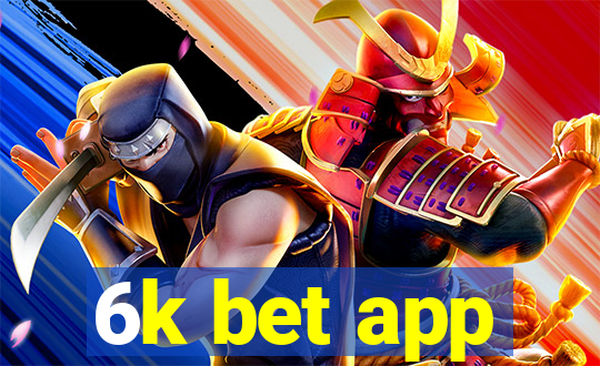 6k bet app